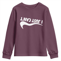 Funny I Just Cant Youth Sweatshirt Sarcastic Motivation Con Baffo - Wonder Print Shop