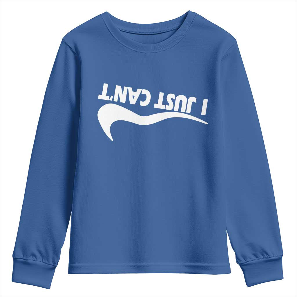 Funny I Just Cant Youth Sweatshirt Sarcastic Motivation Con Baffo - Wonder Print Shop