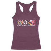 Woke It's Not The Insult You Think It Is Racerback Tank Top Feminist Social Justice - Wonder Print Shop