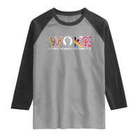 Woke It's Not The Insult You Think It Is Raglan Shirt Feminist Social Justice - Wonder Print Shop