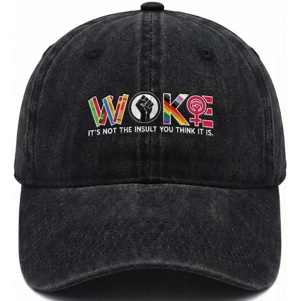 Woke It's Not The Insult You Think It Is Washed Cotton Baseball Cap Feminist Social Justice