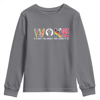 Woke It's Not The Insult You Think It Is Youth Sweatshirt Feminist Social Justice - Wonder Print Shop