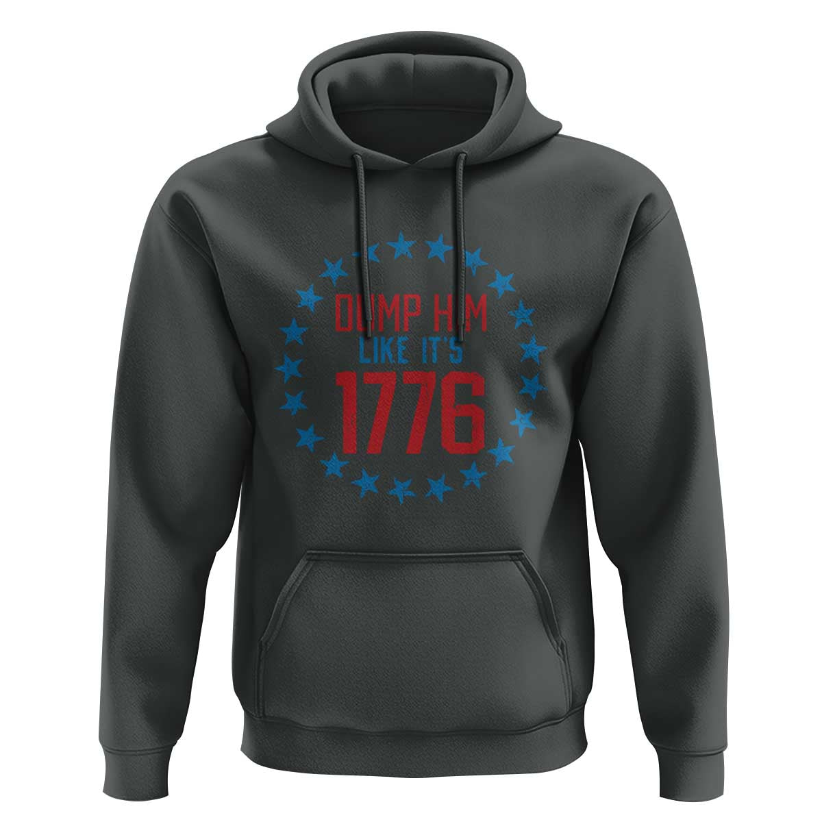 Funny Dump Him Like It's 1776 Hoodie Stars Political Sattire - Wonder Print Shop