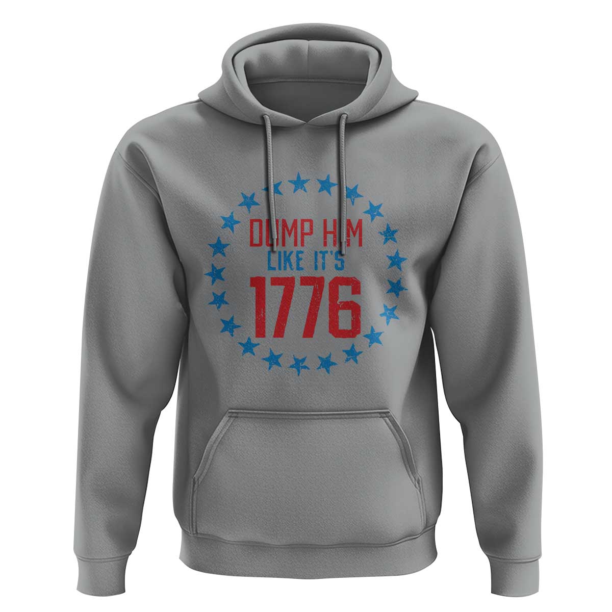Funny Dump Him Like It's 1776 Hoodie Stars Political Sattire - Wonder Print Shop