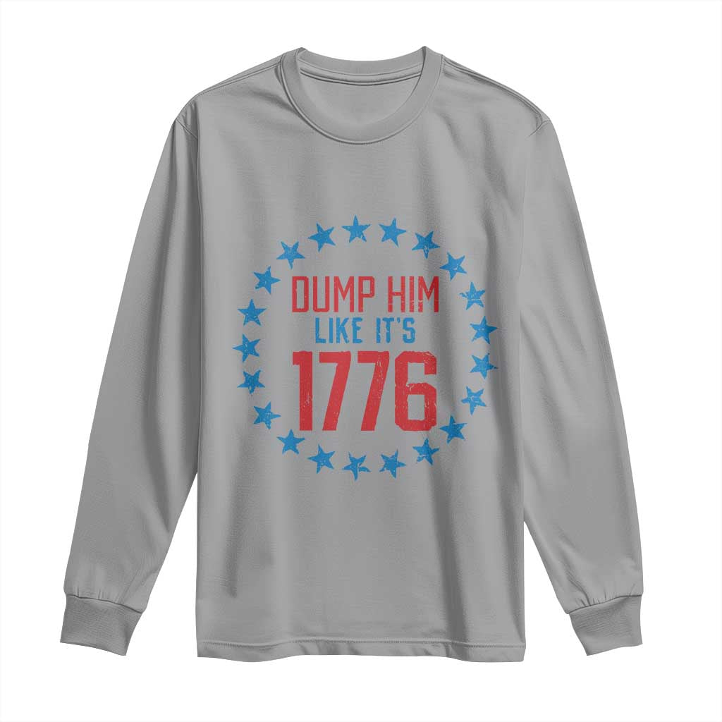 Funny Dump Him Like It's 1776 Long Sleeve Shirt Stars Political Sattire - Wonder Print Shop