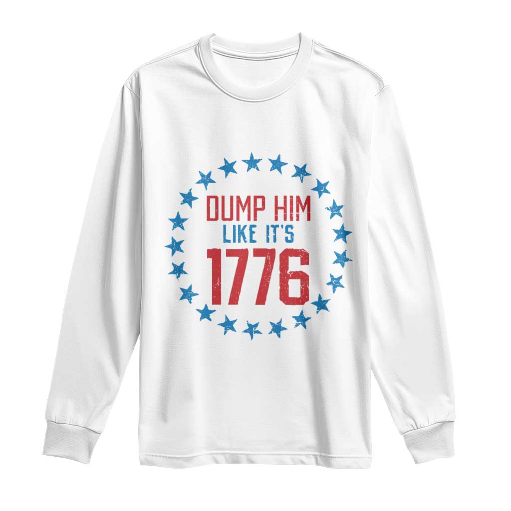 Funny Dump Him Like It's 1776 Long Sleeve Shirt Stars Political Sattire - Wonder Print Shop
