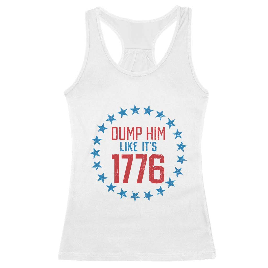 Funny Dump Him Like It's 1776 Racerback Tank Top Stars Political Sattire - Wonder Print Shop