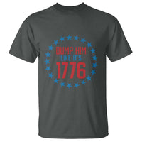 Funny Dump Him Like It's 1776 T Shirt Stars Political Sattire - Wonder Print Shop