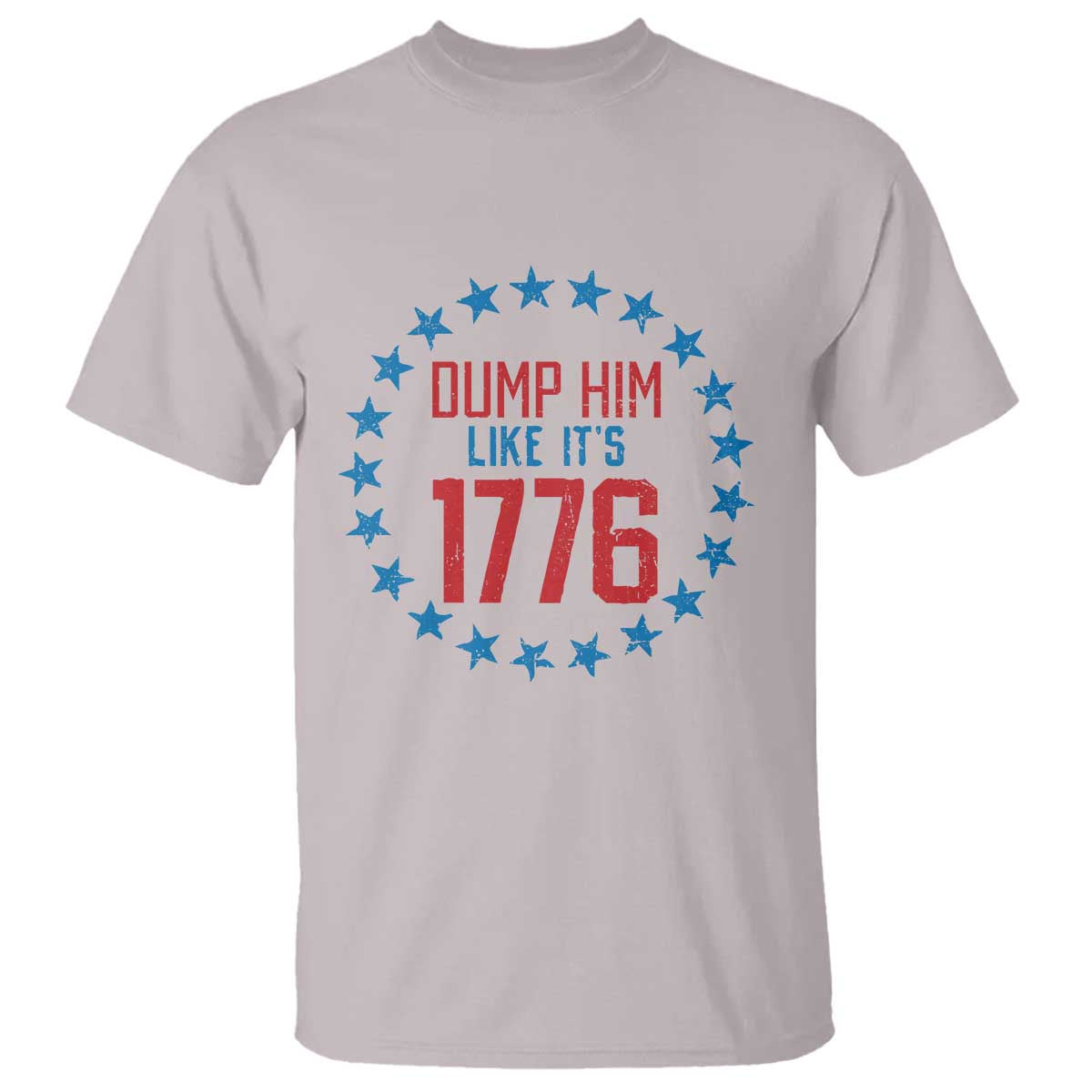 Funny Dump Him Like It's 1776 T Shirt Stars Political Sattire - Wonder Print Shop