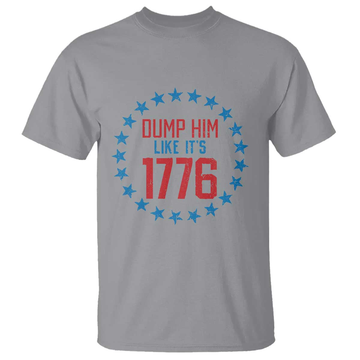 Funny Dump Him Like It's 1776 T Shirt Stars Political Sattire - Wonder Print Shop