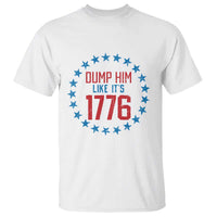 Funny Dump Him Like It's 1776 T Shirt Stars Political Sattire - Wonder Print Shop