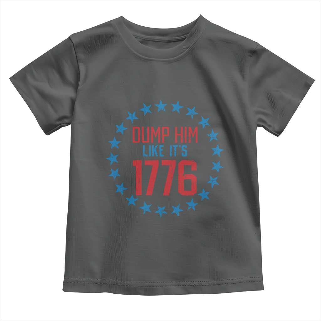 Funny Dump Him Like It's 1776 Toddler T Shirt Stars Political Sattire - Wonder Print Shop