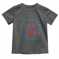 Funny Dump Him Like It's 1776 Toddler T Shirt Stars Political Sattire - Wonder Print Shop