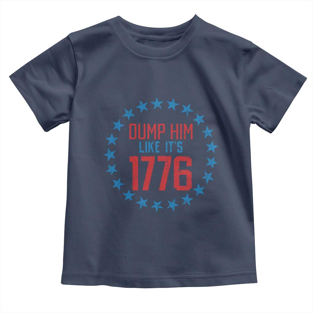 Funny Dump Him Like It's 1776 Toddler T Shirt Stars Political Sattire - Wonder Print Shop