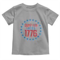 Funny Dump Him Like It's 1776 Toddler T Shirt Stars Political Sattire - Wonder Print Shop