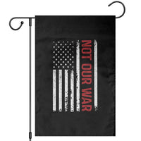Not Our War Vintage American Flag Garden Flag Pacifists Peace - Wonder Print Shop