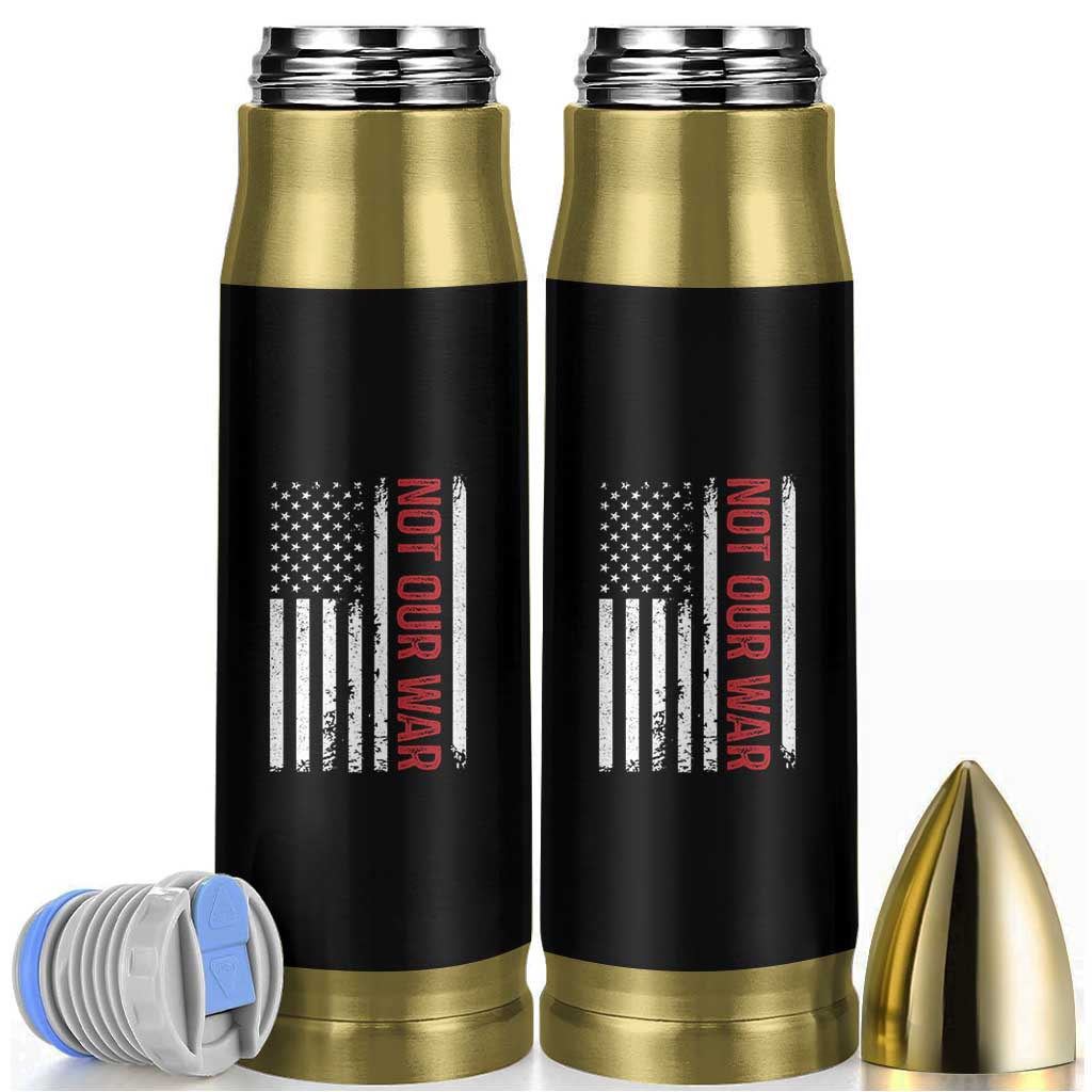 Not Our War Vintage American Flag Bullet Tumbler Pacifists Peace - Wonder Print Shop