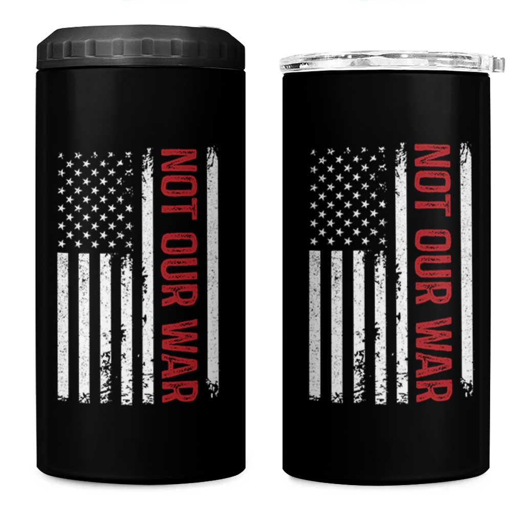 Not Our War Vintage American Flag 4 in 1 Can Cooler Tumbler Pacifists Peace - Wonder Print Shop