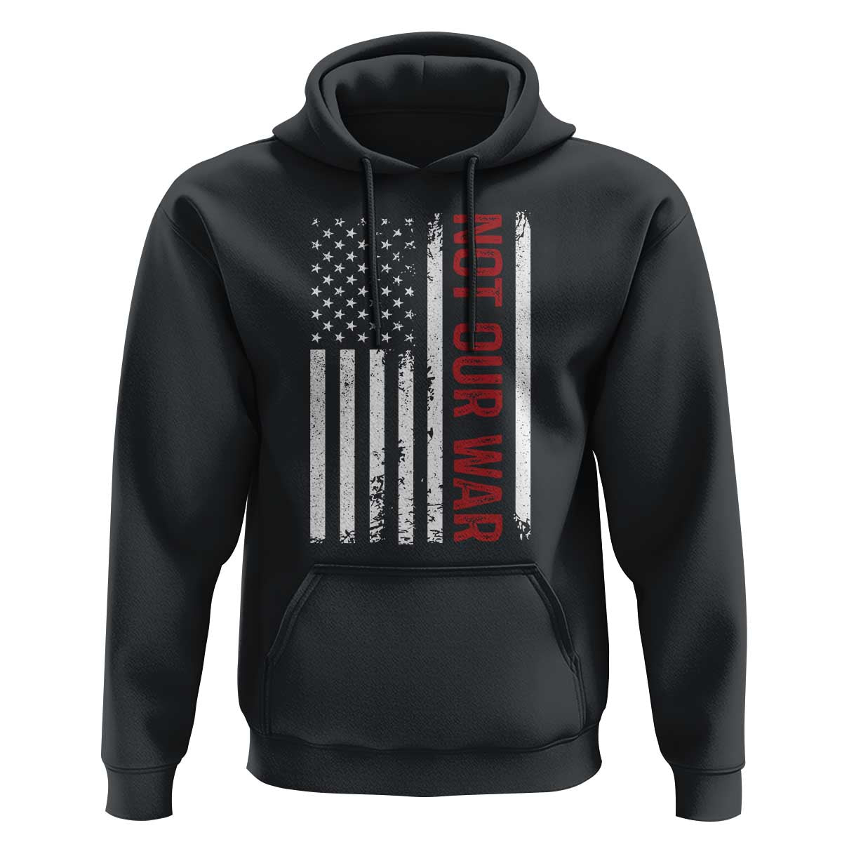 Not Our War Vintage American Flag Hoodie Pacifists Peace - Wonder Print Shop