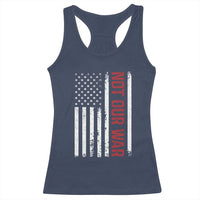 Not Our War Vintage American Flag Racerback Tank Top Pacifists Peace - Wonder Print Shop