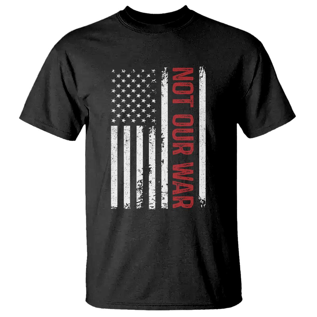 Not Our War Vintage American Flag T Shirt Pacifists Peace - Wonder Print Shop