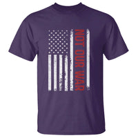 Not Our War Vintage American Flag T Shirt Pacifists Peace - Wonder Print Shop