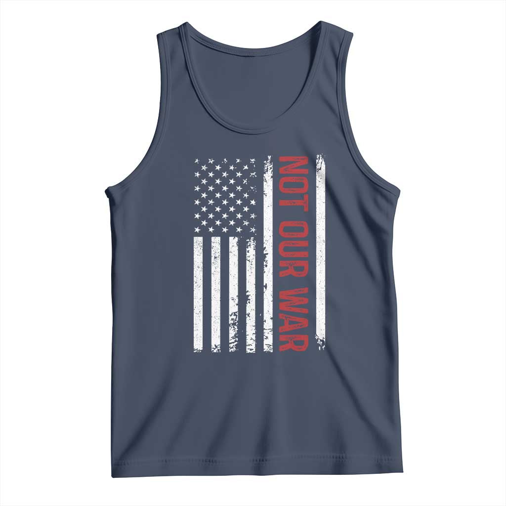 Not Our War Vintage American Flag Tank Top Pacifists Peace - Wonder Print Shop