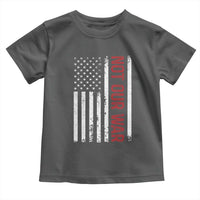 Not Our War Vintage American Flag Toddler T Shirt Pacifists Peace - Wonder Print Shop