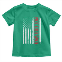 Not Our War Vintage American Flag Toddler T Shirt Pacifists Peace - Wonder Print Shop