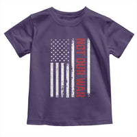 Not Our War Vintage American Flag Toddler T Shirt Pacifists Peace - Wonder Print Shop