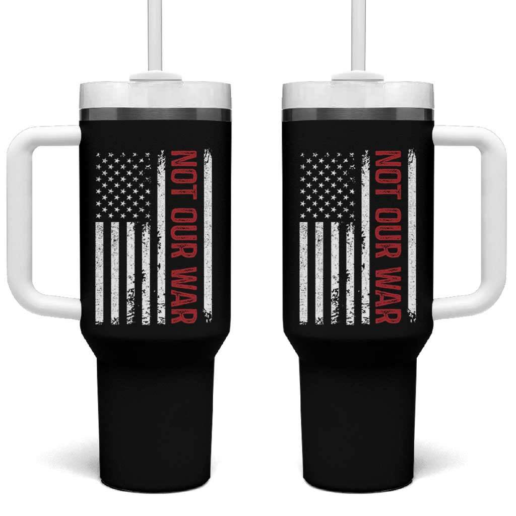 Not Our War Vintage American Flag Tumbler With Handle Pacifists Peace - Wonder Print Shop