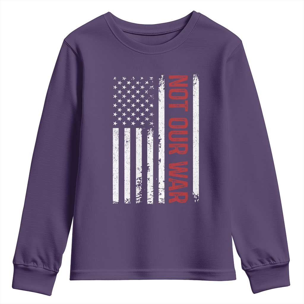 Not Our War Vintage American Flag Youth Sweatshirt Pacifists Peace - Wonder Print Shop