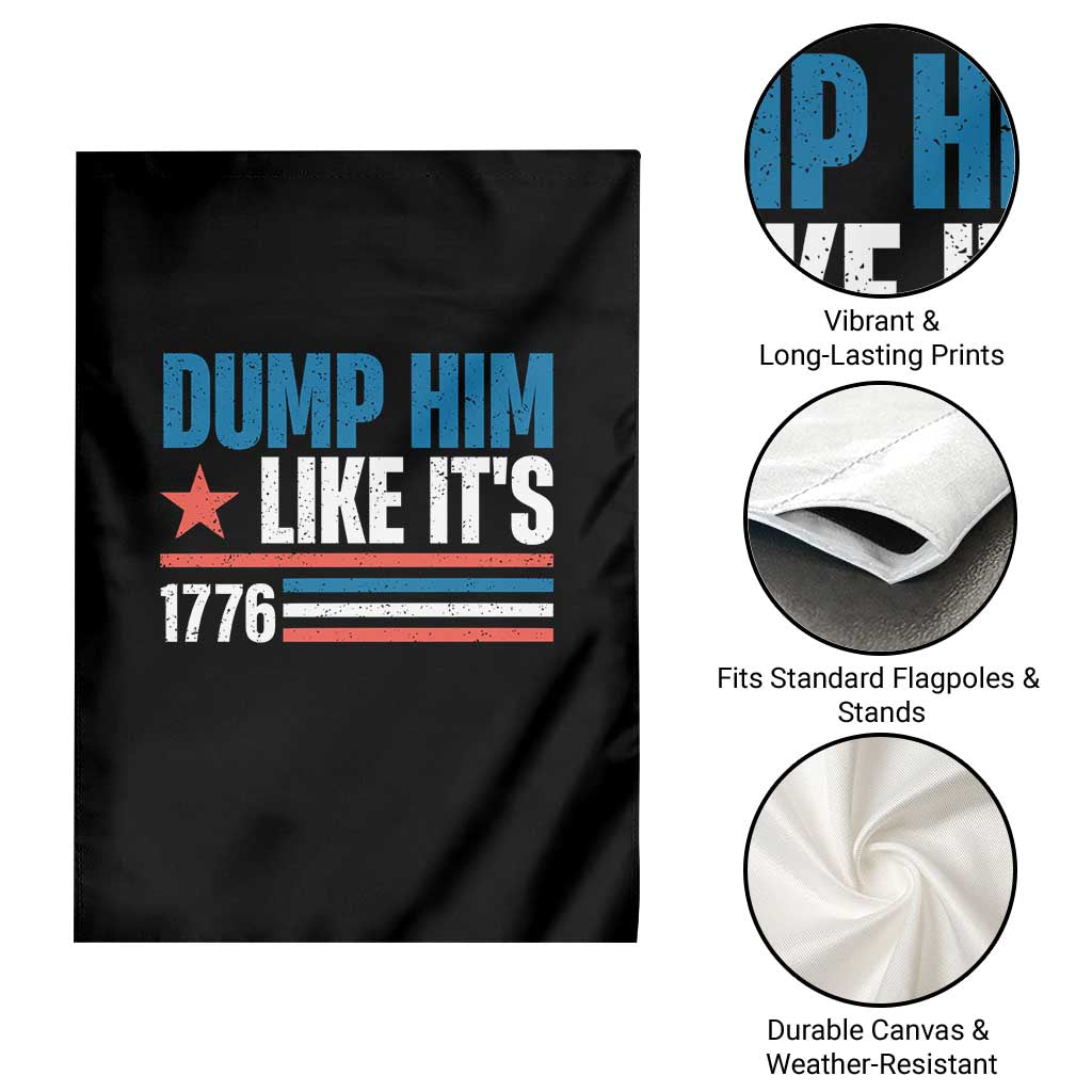 Funny Dump Him Like It's 1776 Garden Flag Star And Stripes - Wonder Print Shop