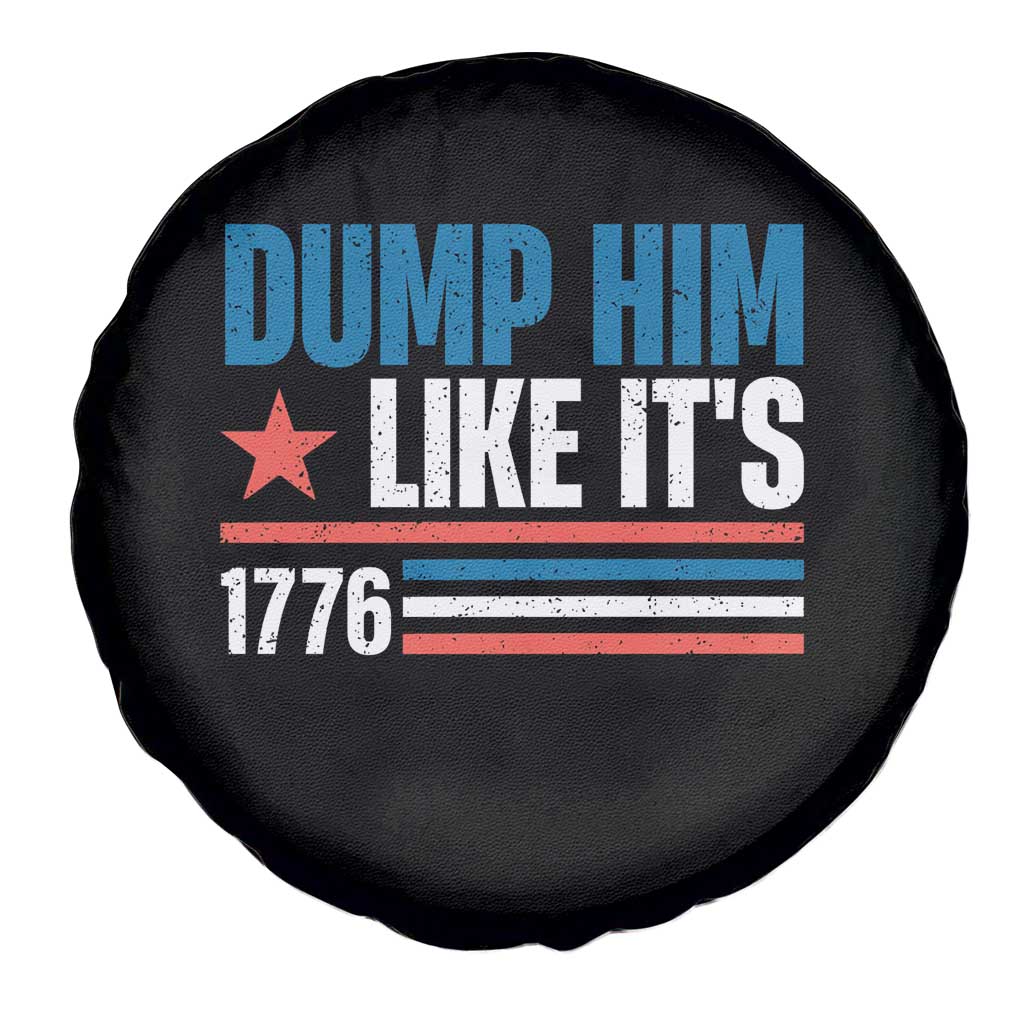 Funny Dump Him Like It's 1776 Spare Tire Cover Star And Stripes - Wonder Print Shop