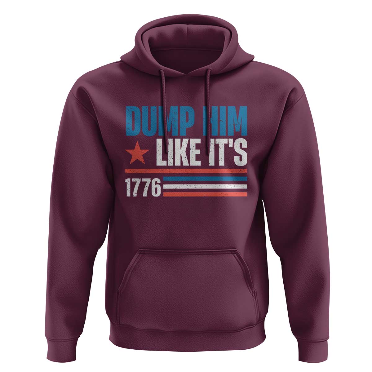 Funny Dump Him Like It's 1776 Hoodie Star And Stripes - Wonder Print Shop