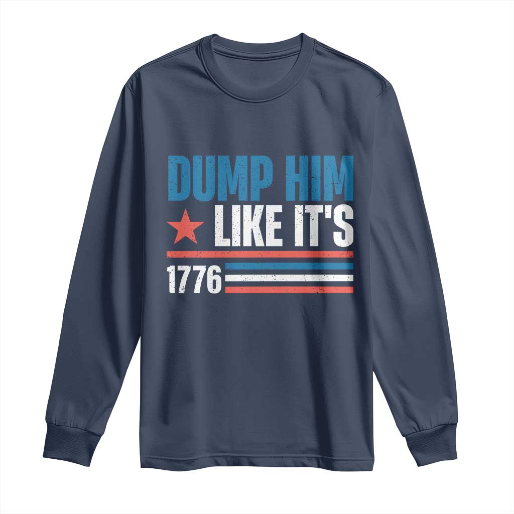 Funny Dump Him Like It's 1776 Long Sleeve Shirt Star And Stripes - Wonder Print Shop