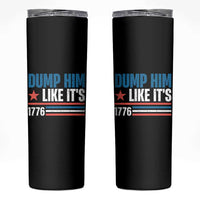 Funny Dump Him Like It's 1776 Skinny Tumbler Star And Stripes - Wonder Print Shop