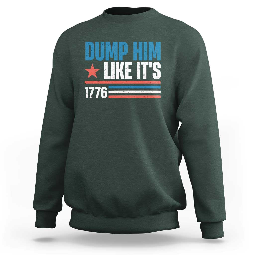 Funny Dump Him Like It's 1776 Sweatshirt Star And Stripes - Wonder Print Shop