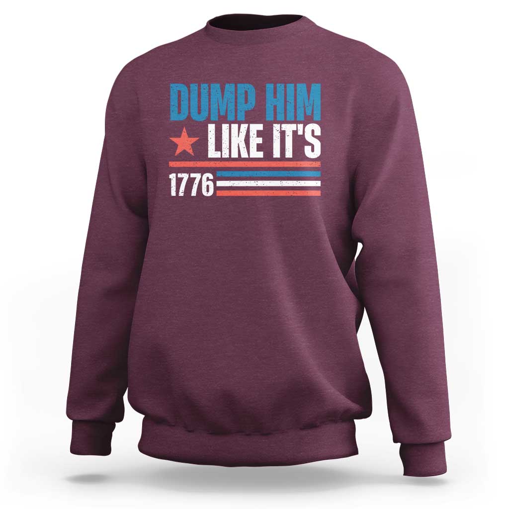 Funny Dump Him Like It's 1776 Sweatshirt Star And Stripes - Wonder Print Shop