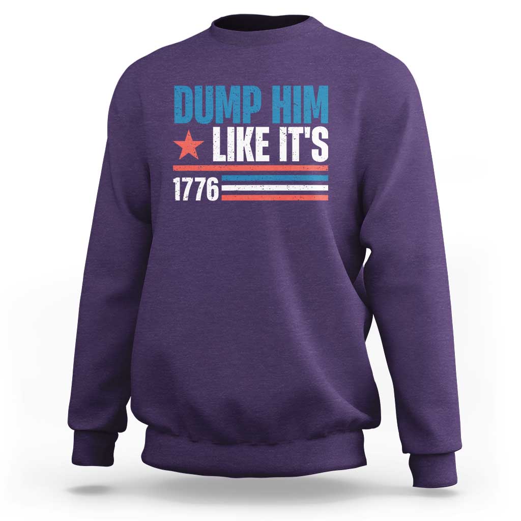 Funny Dump Him Like It's 1776 Sweatshirt Star And Stripes - Wonder Print Shop