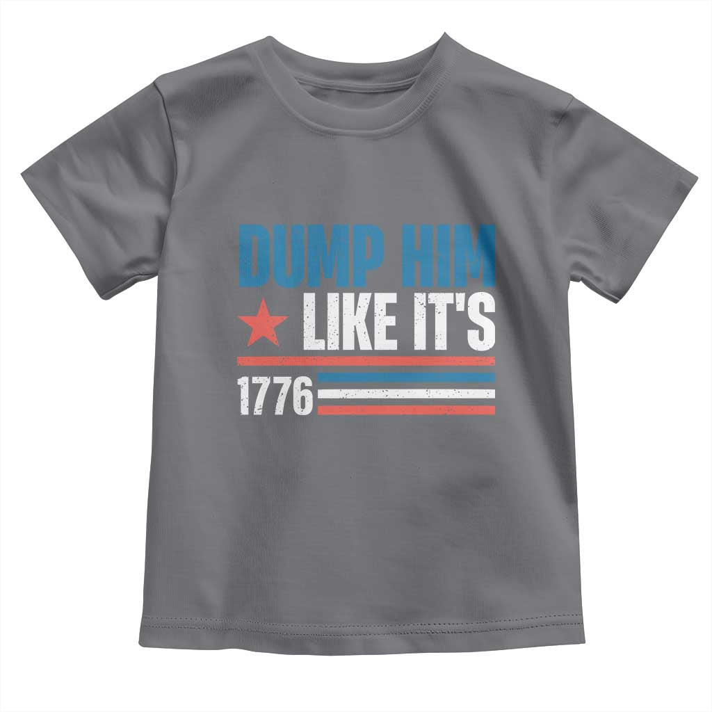 Funny Dump Him Like It's 1776 Toddler T Shirt Star And Stripes - Wonder Print Shop