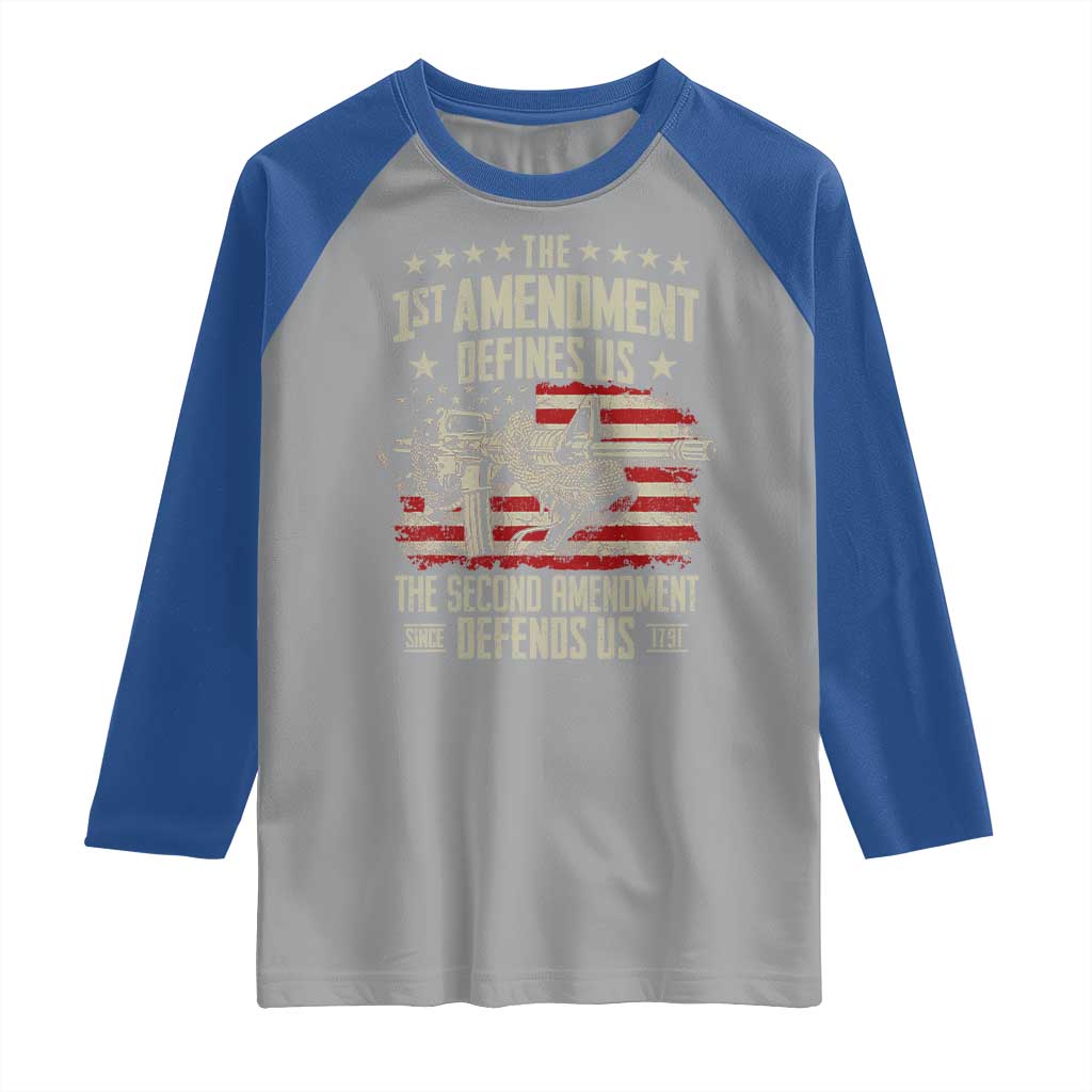 The 1st Amendment Defines Us The Second Defends Us Since 1791 Raglan Shirt Vintage American Flag - Wonder Print Shop