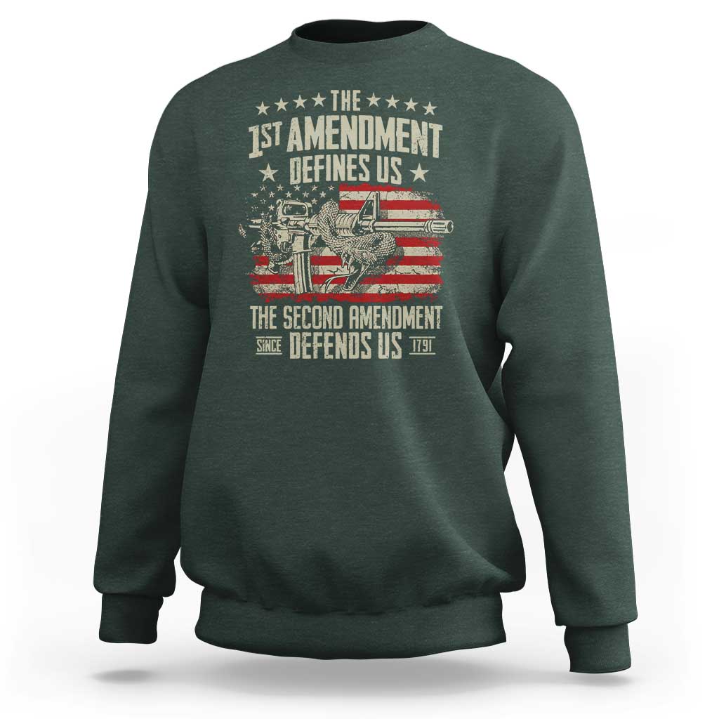 The 1st Amendment Defines Us The Second Defends Us Since 1791 Sweatshirt Vintage American Flag - Wonder Print Shop