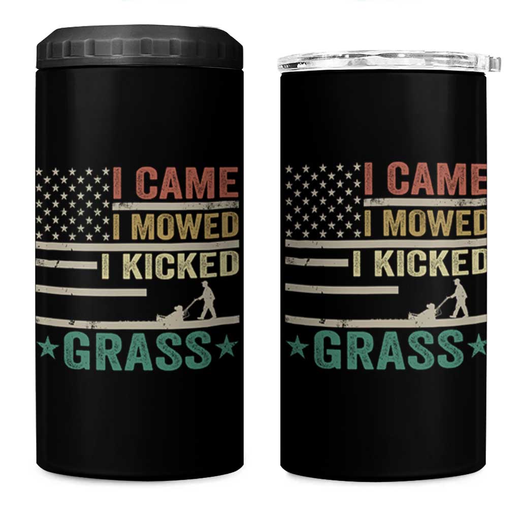 Funny I Came I Mowed I Kicked Grass 4 in 1 Can Cooler Tumbler Lawn Mowing Gardener - Wonder Print Shop