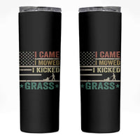 Funny I Came I Mowed I Kicked Grass Skinny Tumbler Lawn Mowing Gardener - Wonder Print Shop