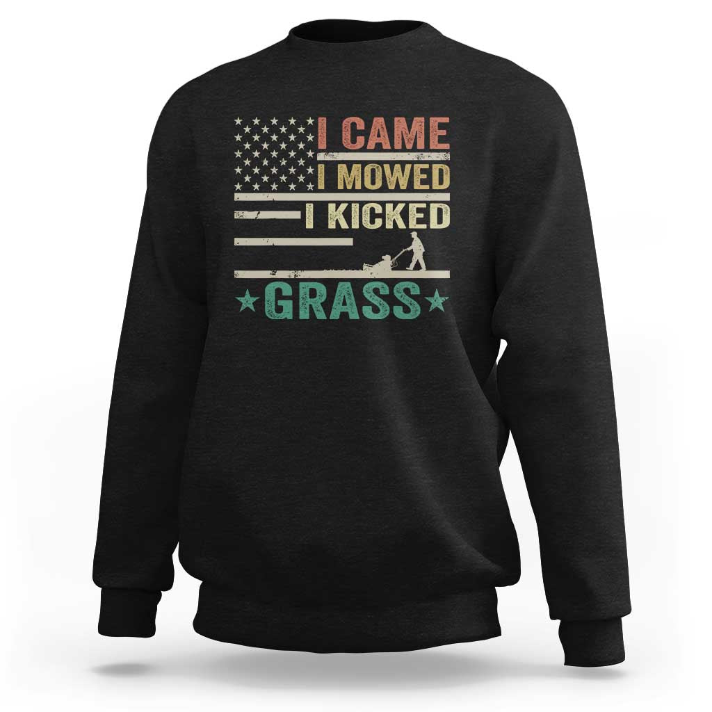 Funny I Came I Mowed I Kicked Grass Sweatshirt Lawn Mowing Gardener - Wonder Print Shop