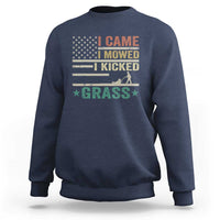 Funny I Came I Mowed I Kicked Grass Sweatshirt Lawn Mowing Gardener - Wonder Print Shop