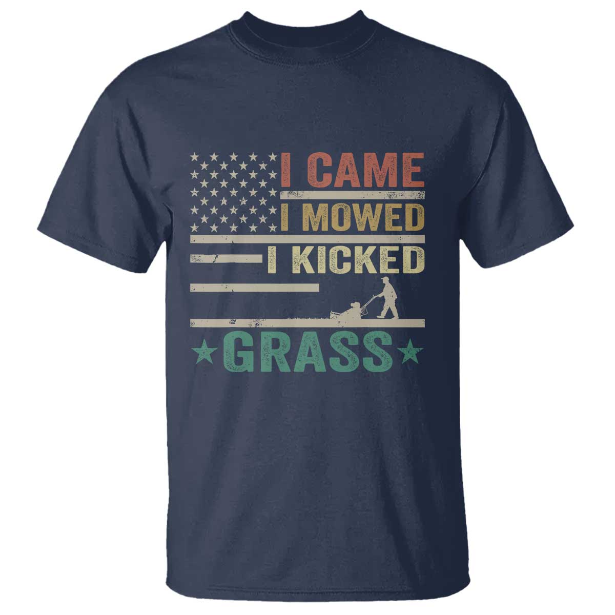 Funny I Came I Mowed I Kicked Grass T Shirt Lawn Mowing Gardener - Wonder Print Shop