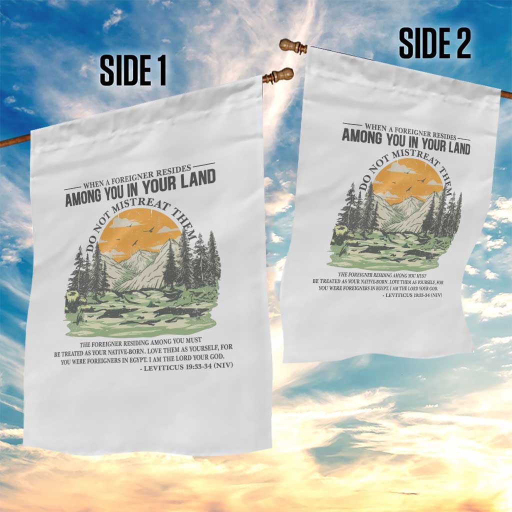When A Foreigner Resides Among You In Your Land Do Not Mistreat Them Garden Flag Bible Verse - Wonder Print Shop