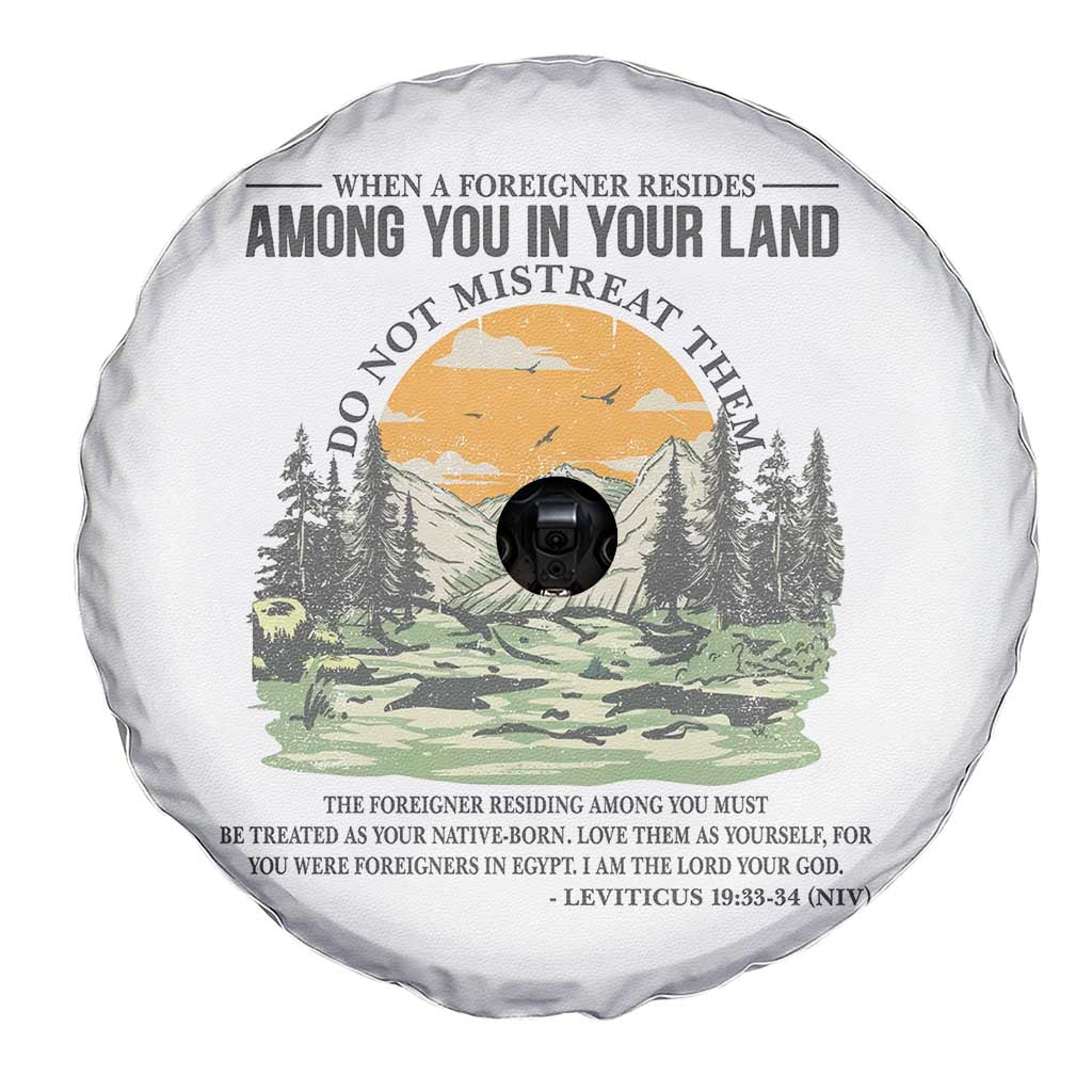 When A Foreigner Resides Among You In Your Land Do Not Mistreat Them Spare Tire Cover Bible Verse - Wonder Print Shop